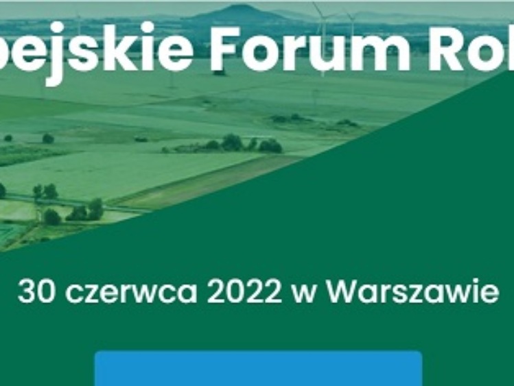 Europejskie Forum Rolnicze już dziś, 30 czerwca